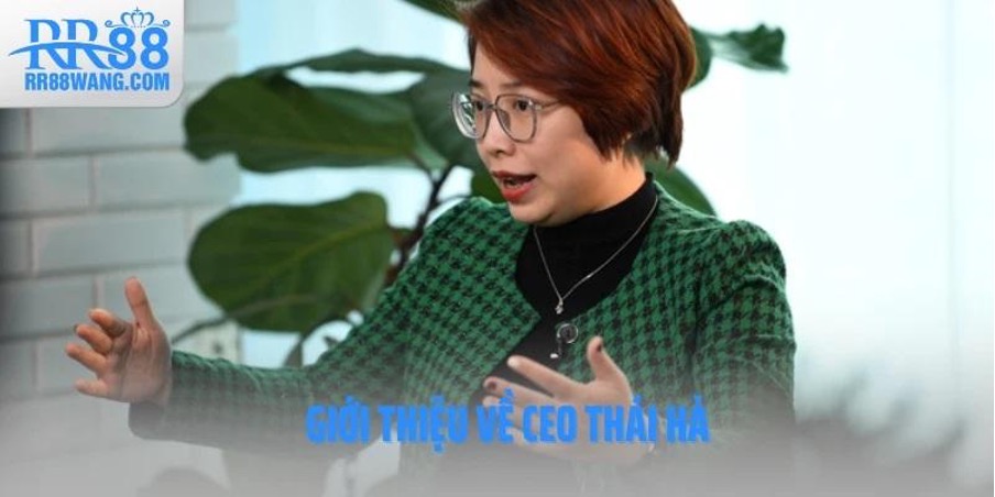 Tác Giả RR88 - Tiểu Sử CEO Thái Hà Và Tầm Nhìn Công Nghệ